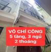 VÕ CHÍ CÔNG - 5 tầng, 3 ngủ - 2 thoáng - rộng 3,7m - 32m2 giá 6,5 tỷ - 0859990768