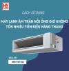 Máy lạnh âm trần đã thu hút sự quan tâm đáng kể từ người tiêu dùng